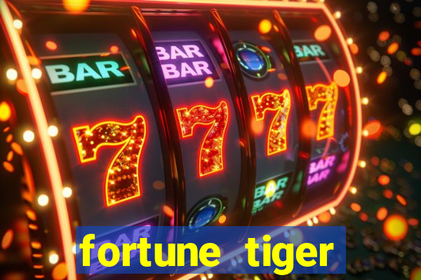 fortune tiger gratis teste